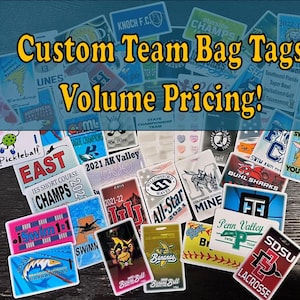 May include: A variety of colorful custom team bag tags with different designs and text. The tags are made of durable material and feature a variety of sports themes, including baseball, basketball, swimming, and lacrosse. The text on the tags includes team names, slogans, and logos.