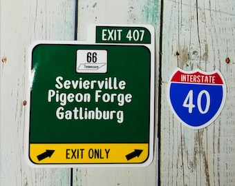 Sevierville | Pigeon Forge | Gatlinburg | Exit 407 | Interstate 40 | Stickers - Qty 3