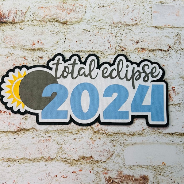 Total Eclipse 2024 Title - Die Cut for Scrapbooking