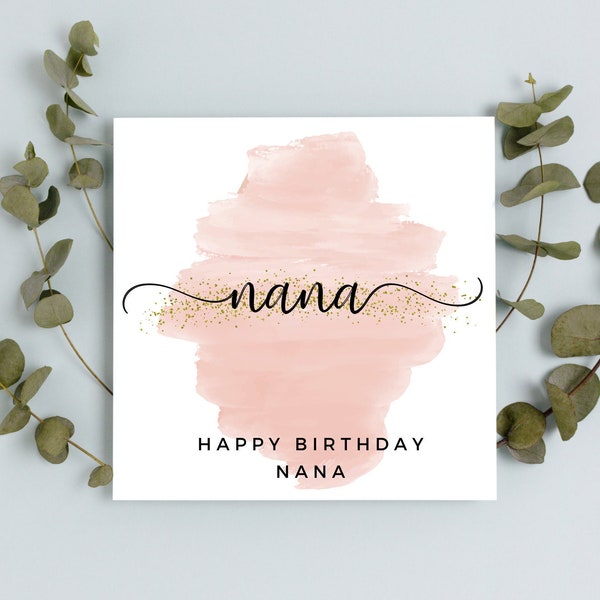 Happy Birthday Nana | Birthday Card | A6 Card | Happy Birthday Grandma | Nan | Nana | Nonna | Gran | Yayay | Yia Yia