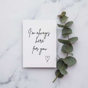 I'm always here for you card | sympathy card |thinking of you card | condolence card |  miscarriage card