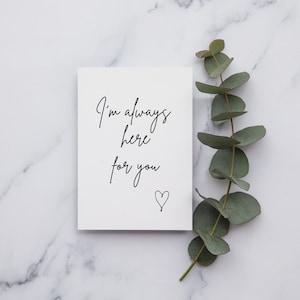 I'm always here for you card | sympathy card |thinking of you card | condolence card |  miscarriage card