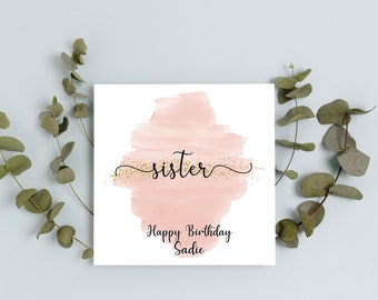 Personalised Sister Birthday Card | A6 or Square Card | Happy Birthday Sister | Birthday Card for Sister | Sister's Birthday