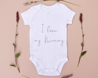 I love my Mummy baby bodysuit | baby gift | baby baby grow | baby body suit | Mothers Day Gift | Mother's Dayx