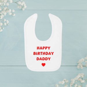 Happy Birthday Daddy Baby Bib | Happy Birthday Papa |  Baby-|  Baby-| KleinkindIb Mit Namen | Rot | Weiße | Rosa Baby-Ätzchen