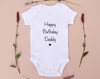 Happy Birthday Daddy baby vest |  Daddy Birthday | Daddy Birthday from Daughter | Daddy Birthday from Son