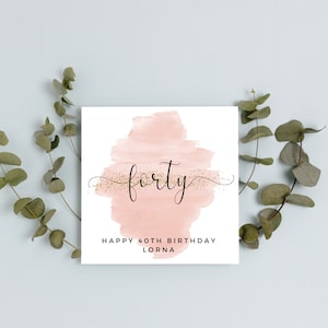 carte personnalisée pour 40e anniversaire | A6 ou carte carrée | Joyeux anniversaire | Carte pour fille | Carte de joyeux anniversaire | Carte quarante ans