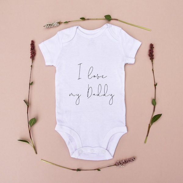 I love my Daddy baby bodysuit | baby gift | baby baby grow | baby body suit | personalised baby gift |