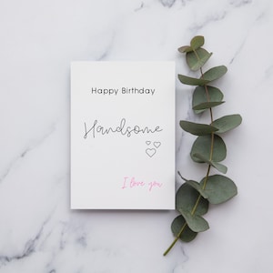 Happy Birthday Handsome | Verjaardagskaart voor een vriend | Mannelijke verjaardagskaart | Happy happy verjaardagskaart | A6-kaart | Verjaardag