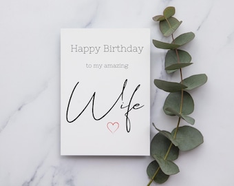 Happy Birthday to my amazing wife Card | A6 or Square Card | Happy Birthday Wife | Wife Birthday Card | Best wife