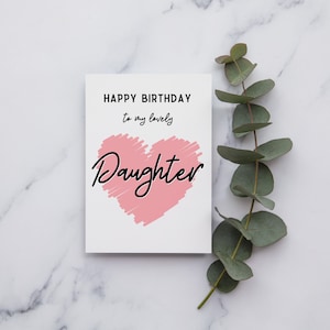 Buon compleanno Figlia / Biglietto di compleanno / A6 o Carta Piazza / Buon Compleanno Figlia / Buon Compleanno Biglietto
