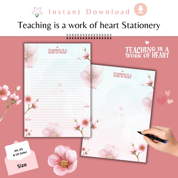 Teaching is work of heart birthday gift stationery letter lined writing paper Floral Teacher Appreciation download writing Printable School