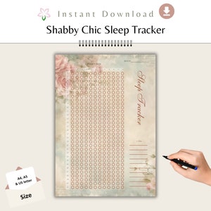 May include: A printable sleep tracker with a shabby chic design featuring a floral pattern in shades of pink and green. The tracker has a grid of circles for marking hours of sleep each day. The text "Sleep Tracker" is written in a cursive font.