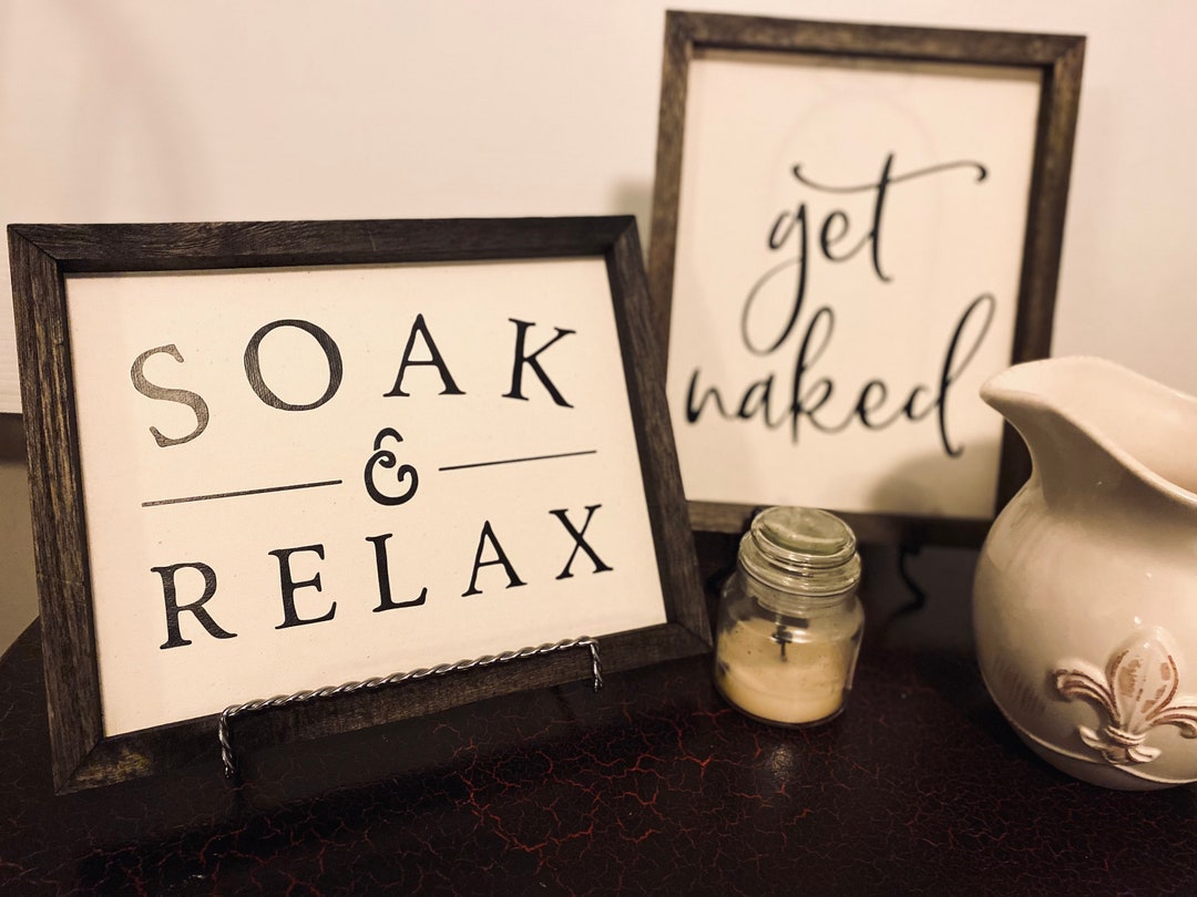 Set of 2 Bathroom Wall Décor Signs, Get Naked, Soak and Relax, Bathroom