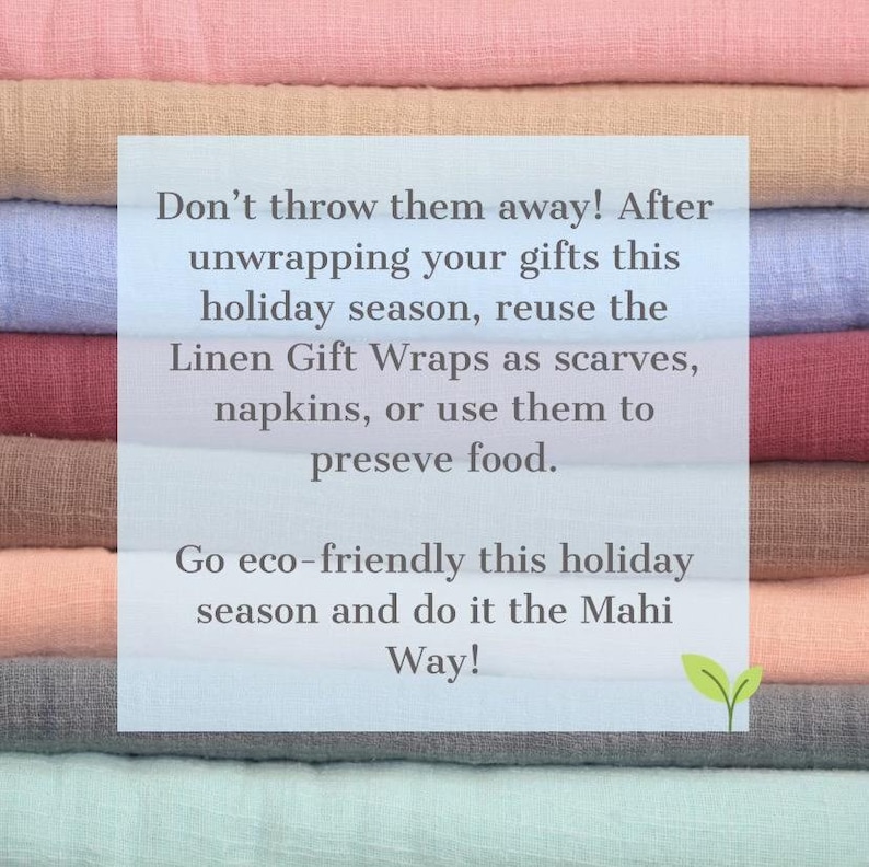 May include: A pile of colourful linen gift wraps in shades of pink, beige, blue, and grey. The image text suggests reusing the wraps as scarves, napkins, or for food storage. It promotes eco-friendly practices.