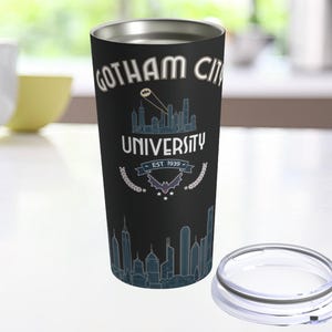 Gotham City University Tumbler/ Bat Signal Tumbler/ Comic Book City Water Bottle/ Bat Signal University Cup/ Comic Book Fan Tumbler 20oz