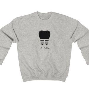 A dds adidas comfy sweatshirt Dentist | Dental hygienist | Dental student gift idea unique design men and women loose fit fashion apparel