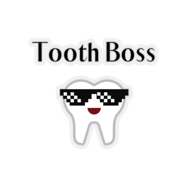 Tooth Boss version 2 cut-stickers decal best gift for dental office dentist dental hygienist assistant student