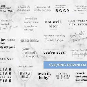 Bravo Real Housewives Quote Mega Bundle -- Over 20 SVG/PNGs -- Instant Download