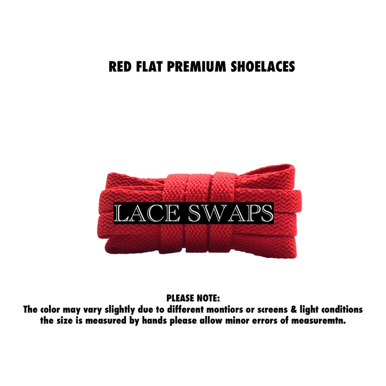 May include: Red flat shoelaces with the text "LACE SWAPS" printed on them. The shoelaces are tied in a bow.