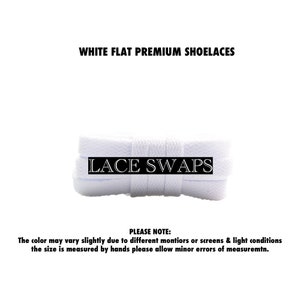 May include: White flat shoelaces with the text "LACE SWAPS" printed on them. The color may vary slightly due to different monitors or screens & light conditions. The size is measured by hands please allow minor errors of measurement.
