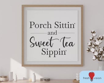 Porch Sittin' y Sweet Tea Sippin' Descarga digital Svg / JPG / Dxf / Png