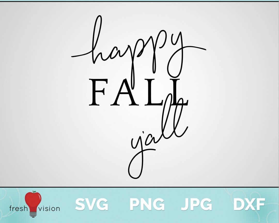 Happy Fall Y’all SVG, Png, Jpg, Dxf Digital Download - Etsy