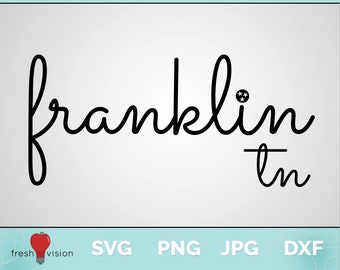 Franklin, TN Descarga digital Svg / JPG / DXF / PNG