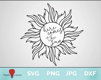 Aquí viene el sol Descarga digital Svg / Pdf / Dxf / Png