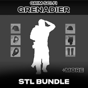 May include: A digital product bundle titled GRIM SCI-FI GRENADIER STL BUNDLE featuring a white silhouette of a soldier in a long coat. The image displays icons for a helmet, gas masks, chest armor, and leg guards, with the text +MORE included.