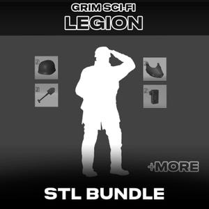 May include: A digital product bundle titled GRIM SCI-FI LEGION STL BUNDLE featuring a white silhouette of a soldier. The image displays icons for a helmet, a shovel, a chest piece, and a rectangular device, with the text +MORE at the bottom.