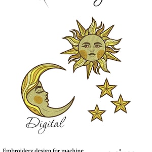 May include: Digital embroidery design of a yellow sun with a face, a yellow crescent moon with a face, and three yellow stars. The design is available in three sizes. The text "Digital" is written below the moon. The text "Embroidery design for machine .JEF .XXX .PES .VIP .VP3 .HUS .SEW .EXP .DST" is written below the design. The text "3 sizes" is written in the bottom right corner.