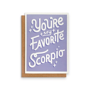 Scorpio Zodiac Card | You&#39;re my Favorite Scorpio | Greeting Card |  | Zodiac Sign | October November Birthday | 5 x 7in