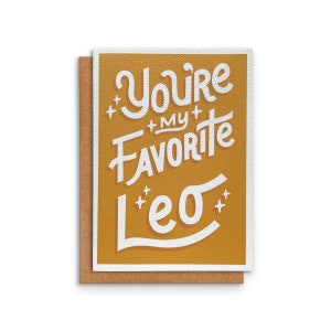 Leo Zodiac Card | Greeting Card | You&#39;re my Favorite Leo | Zodiac Sign | July August Birthday | 5 x 7in