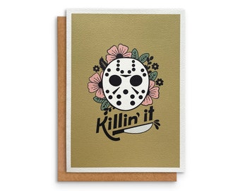 Friday the 13th Card | Thriller Movie | Killing it | Funny Positivity Card | Halloween Card | 5x7in