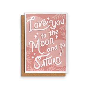 Love You to the Moon and to Saturn | Greeting Card | Folklore | Song Lyrics | 5 x 7in