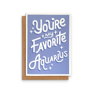 Aquarius Zodiac Card | Greeting Card | You're my Favorite Aquarius | Zodiac Sign | January February Birthday | 5 x 7in