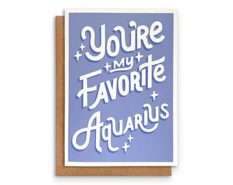 Aquarius Zodiac Card | Greeting Card | You're my Favorite Aquarius | Zodiac Sign | January February Birthday | 5 x 7in