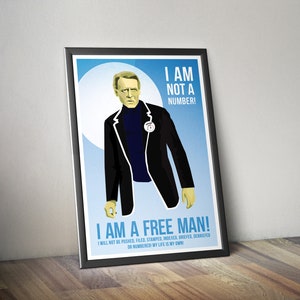 May include: A poster with a blue background featuring a man in a black suit and blue turtleneck. The text on the poster reads "I am not a number! I am a free man! I will not be pushed, filed, stamped, indexed, briefed, debriefed or numbered! My life is my own!"
