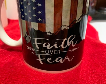 Faith Over Fear Coffee/Tea Mug