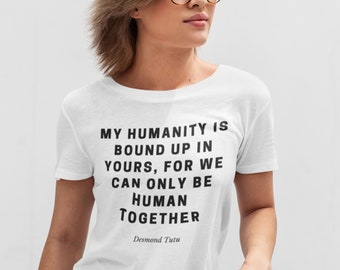 Desmond Tutu Quote T-Shirt: Civil Rights Activist Tee