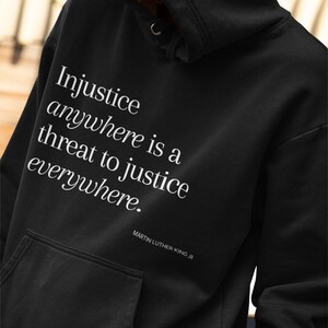 Black owned Shop. Injustice anywhere is a Threat,Hoodie/Sweatshirt, Printed Civil Rights Activist Hoodie/Sweatshirt. image 5