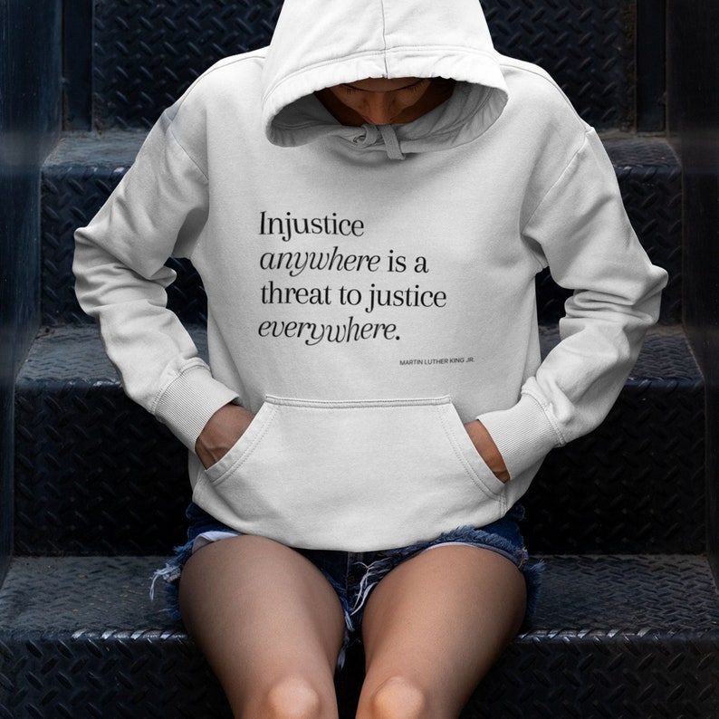 Black owned Shop. Injustice anywhere is a Threat,Hoodie/Sweatshirt, Printed Civil Rights Activist Hoodie/Sweatshirt. image 1