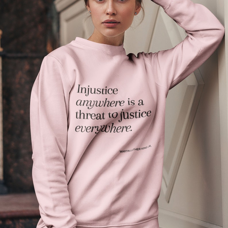 Black owned Shop. Injustice anywhere is a Threat,Hoodie/Sweatshirt, Printed Civil Rights Activist Hoodie/Sweatshirt. image 3