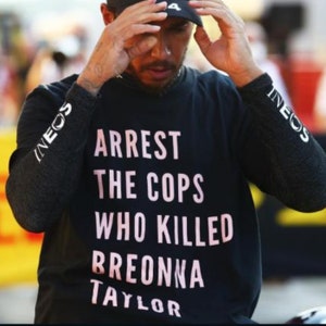 Lewis Hamilton F1 Trophy wear.&quot;ARREST THE COPS Who Killed Breonna Taylor&quot; T-Shirt/V-Neck/Tank, Printed Civil Rights Activist.