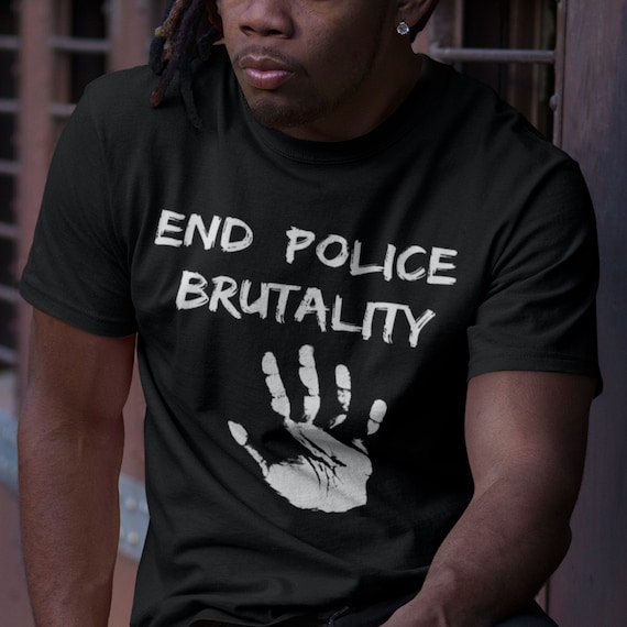 End Police Brutality T-Shirt: Civil Rights Activist Tee