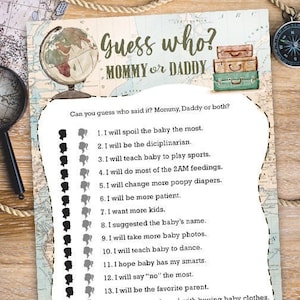 May include: A printable game for a baby shower or gender reveal party. The game is called "Guess Who? Mommy or Daddy" and has 15 questions about the parents' expectations for the baby. The questions are printed on a light blue background with a world map and suitcases.