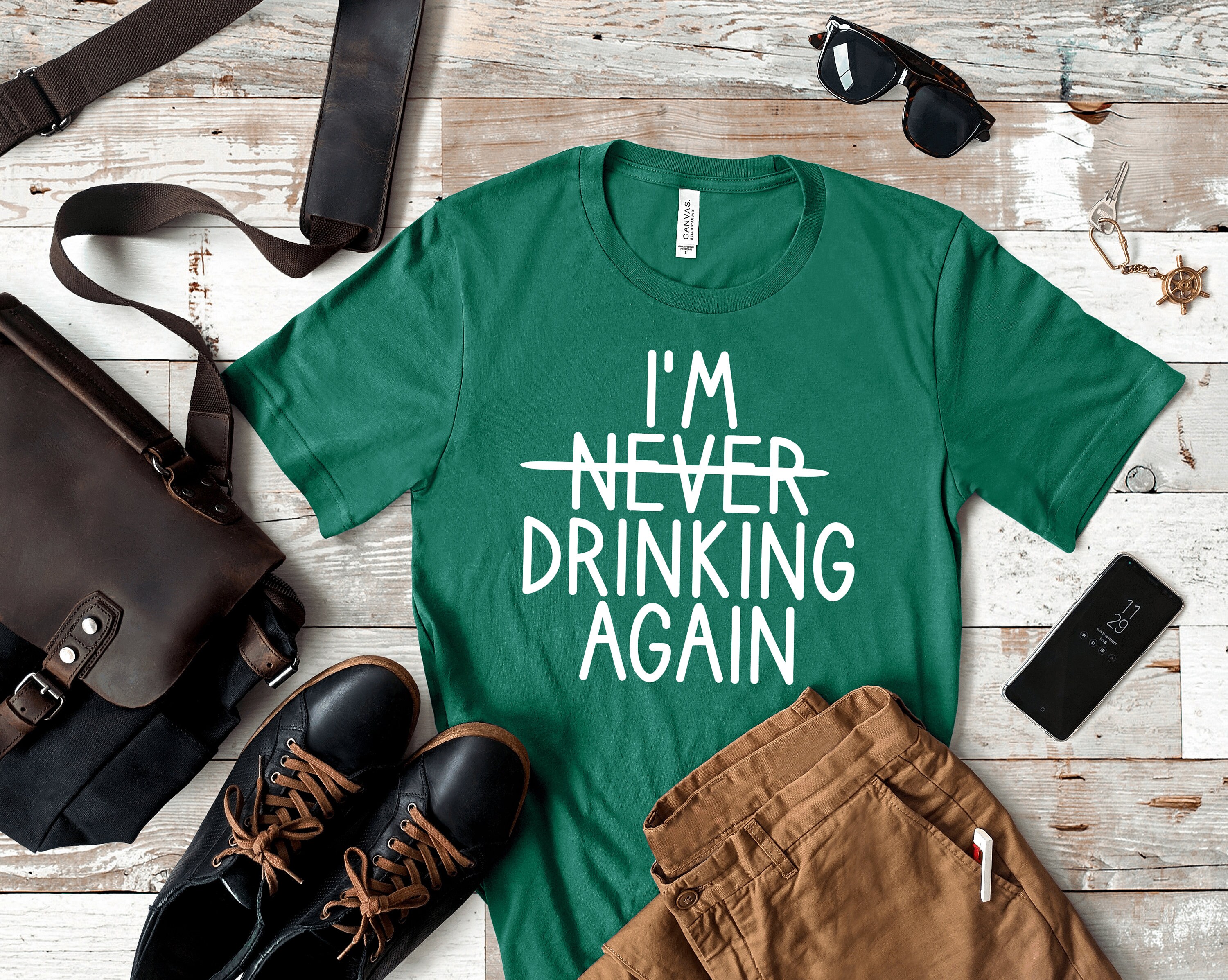 Original I'm Never Drinking Again Shirt, Drinking Tee, Funny Tshirt