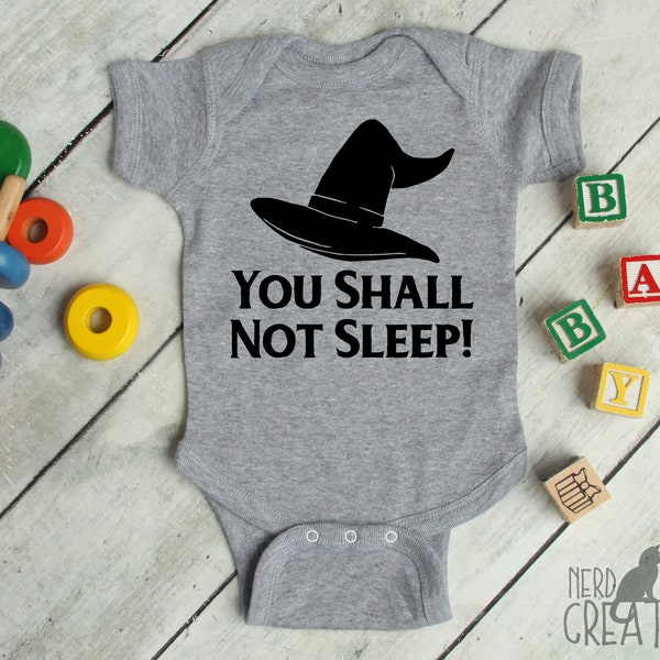 You Shall Not Sleep, Nerd Baby, Geek Baby, New Baby, Baby Infant Bodysuit One-Piece, Mom Dad Baby Shower Gift, Wizard, Literary