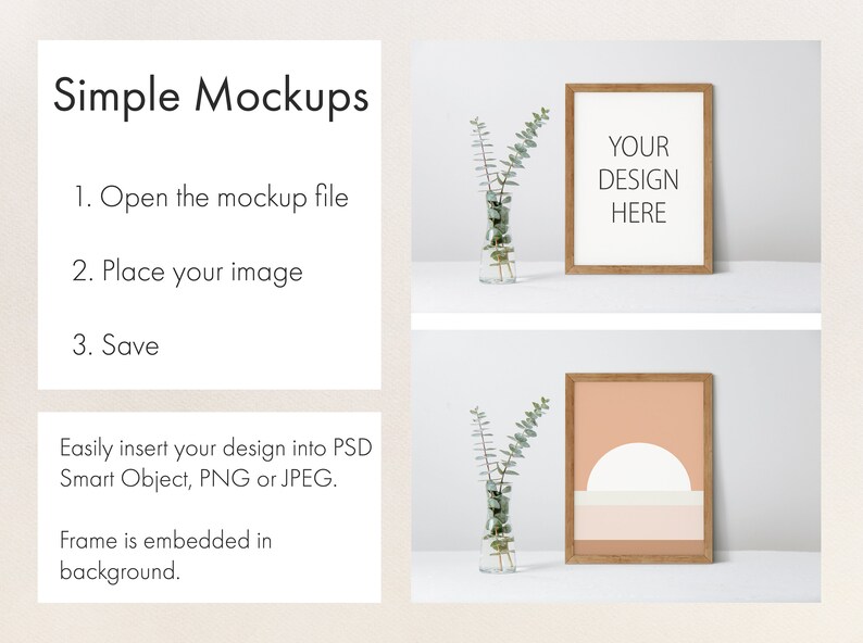 May include: Two mockups of a wooden frame with a white background. The top frame has the text "YOUR DESIGN HERE" inside. The bottom frame has a peach background with a white circle and two horizontal lines.